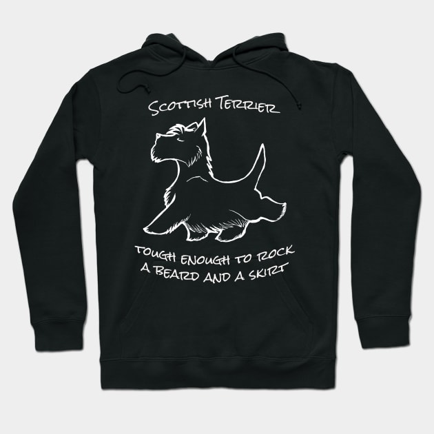 Scottish Terrier "Tough Enough to Rock a Beard and a Skirt" Hoodie by Dibble Dabble Designs